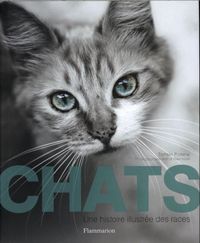 Produktbild: Chats : une histoire illustr&eacute;e des races