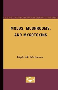 Produktbild: Molds, Mushrooms, and Mycotoxins