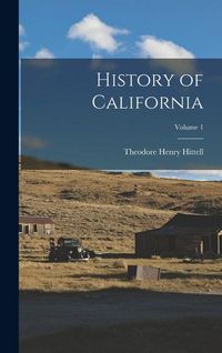 Produktbild: History of California; Volume 1