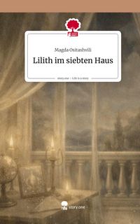 Produktbild: Lilith im siebten Haus. Life is a Story - story.one