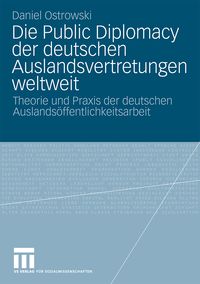 Produktbild: Die Public Diplomacy der deutschen Auslandsvertretungen weltweit