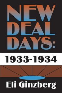 Produktbild: Ginzberg, E: New Deal Days: 1933-1934