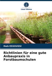 Produktbild: Richtlinien f&uuml;r eine gute Anbaupraxis in Forstbaumschulen
