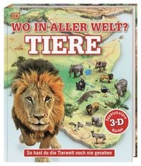 Produktbild: Wo in aller Welt? Tiere. Spektakul&auml;re 3D-Karten