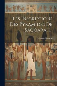 Produktbild: Les Inscriptions Des Pyramides De Saqqarah...