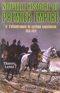 Produktbild: Nouvelle Histoire du Premier Empire T.2; l Effondrement du Systeme