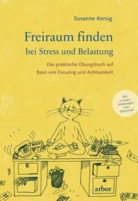 Produktbild: Freiraum finden bei Stress und Belastung