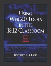 Produktbild: Crane, B: Using Web 2.0 Tools in the K-12 Classroom