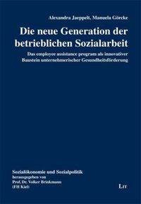 Produktbild: Jaeppelt, A: neue Generation der betrieblichen Sozialarbeit