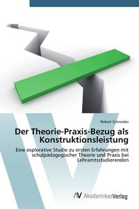 Produktbild: Der Theorie-Praxis-Bezug als Konstruktionsleistung