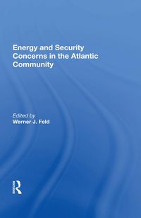 Produktbild: Energy and Security Concerns in the Atlantic Community