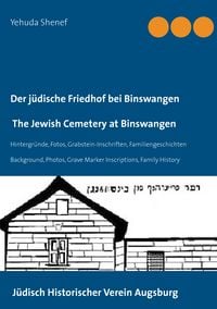 Produktbild: Der j&uuml;dische Friedhof bei Binswangen / The Jewish Cemetery at Binswangen