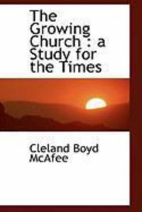 Produktbild: The Growing Church: A Study for the Times