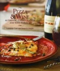 Produktbild: Pizza & Wine: Authentic Italian Recipes and Wine Pairings