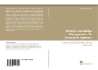 Produktbild: Strategic Knowledge Management - An Integrative Approach