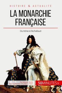 Produktbild: La monarchie fran&ccedil;aise