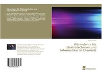 Produktbild: W&auml;rmelehre f&uuml;r Elektrotechniker und Informatiker in Chemnitz
