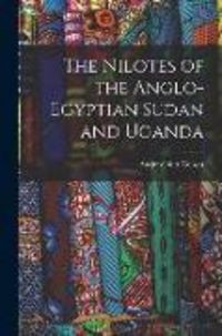 Produktbild: The Nilotes of the Anglo-Egyptian Sudan and Uganda