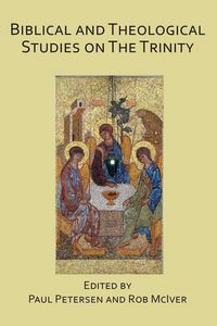 Produktbild: Peterson, P: Biblical and Theological Studies on the Trinity