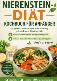 Produktbild: Nierenstein-Di&auml;t-Kochbuch f&uuml;r Anf&auml;nger