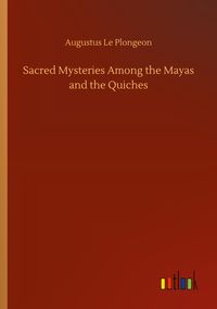 Produktbild: Sacred Mysteries Among the Mayas and the Quiches