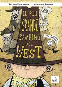 Produktbild: Il pi&ugrave; grande bambino del West