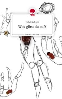 Produktbild: Was gibst du auf?. Life is a Story - story.one