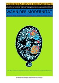 Produktbild: STUNDENBUCH ZUR ERHALTUNG DER SOZIALDEMOKRATIE &ndash; WAHN DER MODERNIT&Auml;T