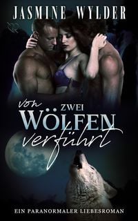 Produktbild: Von zwei W&ouml;lfen verf&uuml;hrt