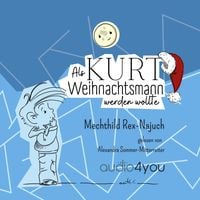 Produktbild: Als Kurt Weihnachtsmann werden wollte
