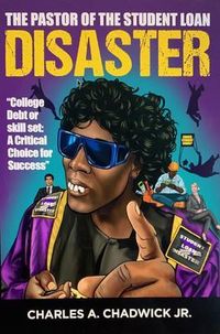 Produktbild: The Pastor of the Student Loan Disaster "College Debt or Skill Set