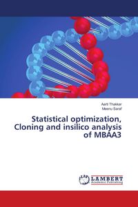 Produktbild: Statistical optimization, Cloning and insilico analysis of MBAA3