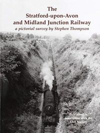 Produktbild: The Stratford-upon-Avon and Midland Junction Railway