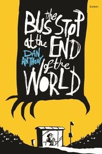 Produktbild: The Bus Stop at the End of the World