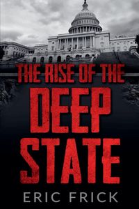 Produktbild: The Rise of the Deep State