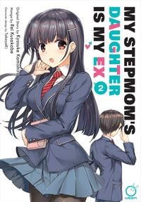 Produktbild: My Stepmom's Daughter Is My Ex Volume 2