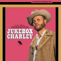 Produktbild: Lil G.L. Presents: Jukebox Charley