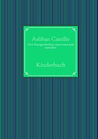 Produktbild: Drei Kurzgeschichten zum Lesen und ausmalen.