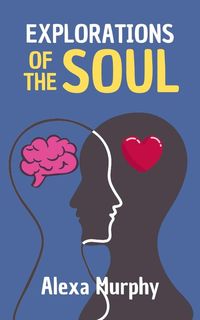 Produktbild: Explorations of the Soul (Psychology, #1)