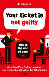 Produktbild: Your ticket is not guilty. This is the end of your fart