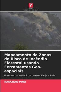 Produktbild: Puri, K: Mapeamento de Zonas de Risco de Inc&ecirc;ndio Florestal