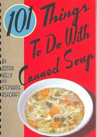 Produktbild: 101 Things To Do W/canned Soup