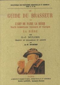Produktbild: Le guide du brasseur ou L'art de faire la bi&egrave;re