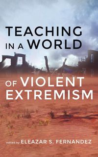 Produktbild: Teaching in a World of Violent Extremism