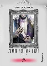 Produktbild: L'Ombre sur Mon Coeur T.1