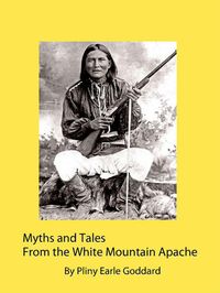 Produktbild: Myths and Tales From the White Mountain Apache