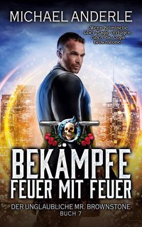 Produktbild: Bek&auml;mpfe Feuer mit Feuer