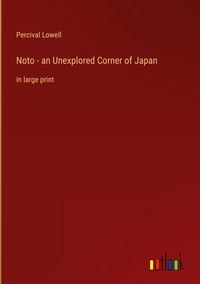 Produktbild: Noto - an Unexplored Corner of Japan