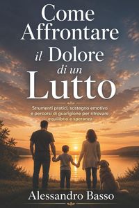 Produktbild: COME AFFRONTARE IL DOLORE DI UN LUTTO