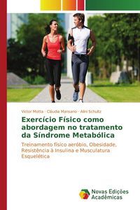 Produktbild: Exerc&iacute;cio F&iacute;sico como abordagem no tratamento da S&iacute;ndrome Metab&oacute;lica
